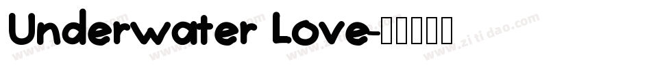 Underwater Love字体转换